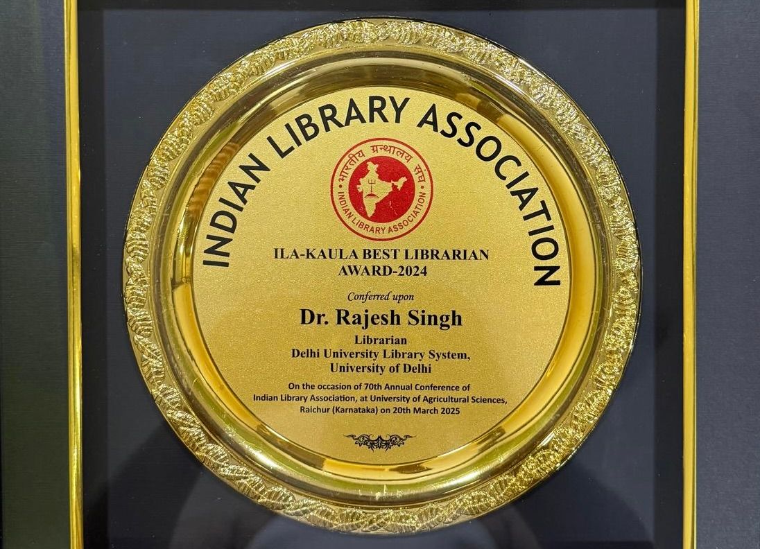 Dr. Rajesh Singh, DU Librarian conferred with the ILA-Kaula Best Librarian Award 2024