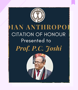 Citation of Honour presented to Prof. P.C. Joshi by United Indian Anthropology Forum