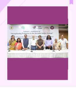 National Consultation on “Strengthening Probation in the Juvenile Justice System in India” - Department of Social Work (June 6 &7, 2025)