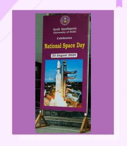 University of Delhi Celebrates - National Space Day (August 23, 2024)